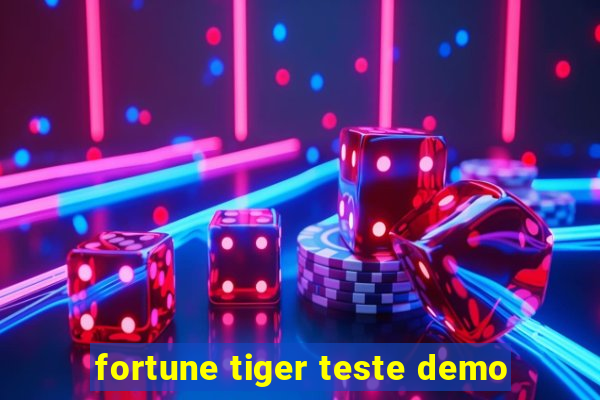 fortune tiger teste demo